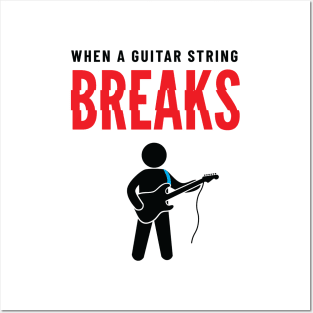 When A Guitar String Breaks Light Theme Posters and Art